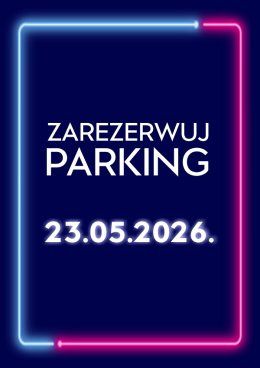 Parking Rezerwacyjny - 23.05.2026