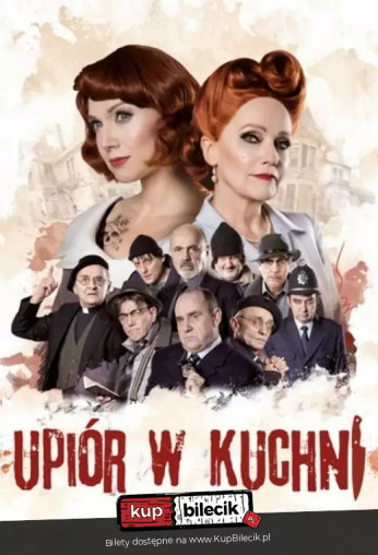 Upiór w kuchni - spektakl z gwiazdorską ośmioosobową obsadą!