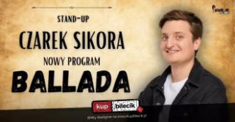 Bielsko-Biała Wydarzenie Stand-up Nowy program: Ballada