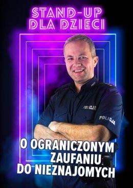 Bielsko-Biała Wydarzenie Inne wydarzenie Stand-up dla dzieci o ograniczonym zaufaniu do nieznajomych