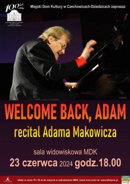 Czechowice-Dziedzice Wydarzenie Koncert Welcome back, Adam. Recital Adama Makowicza