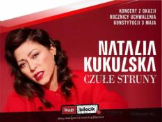 Bielsko-Biała Wydarzenie Koncert Czułe Struny - Natalia Kukulska - Śpiewa Chopina